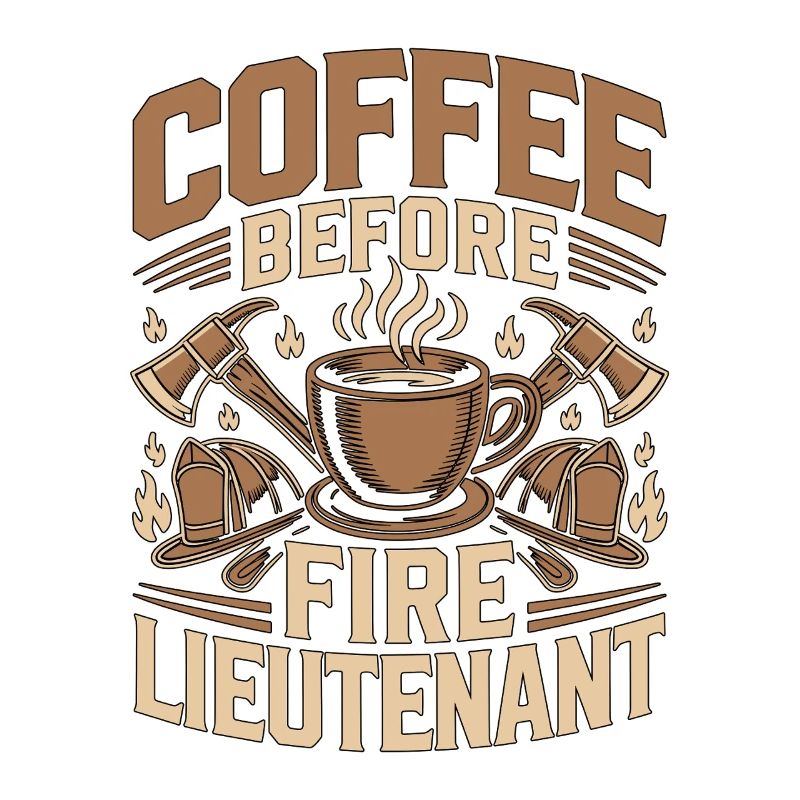 Fire Lieutenant Coffee Firefighting Coffee Lover