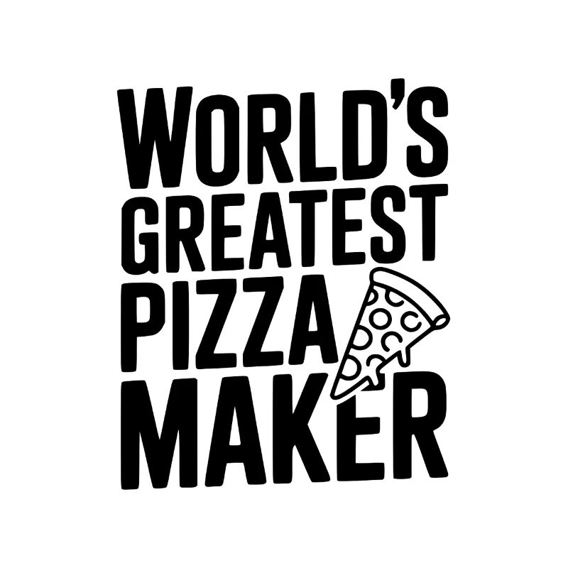 World's Greatest Pizza Maker