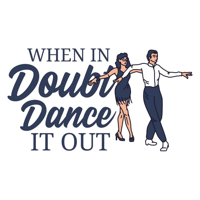 When In Doubt Dance It Out Dance Teachers