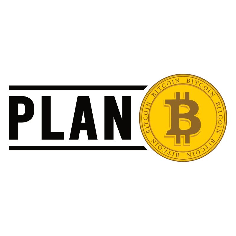 Bitcoin Plan B BTC Satoshi Crypto Hodl Maximaliste