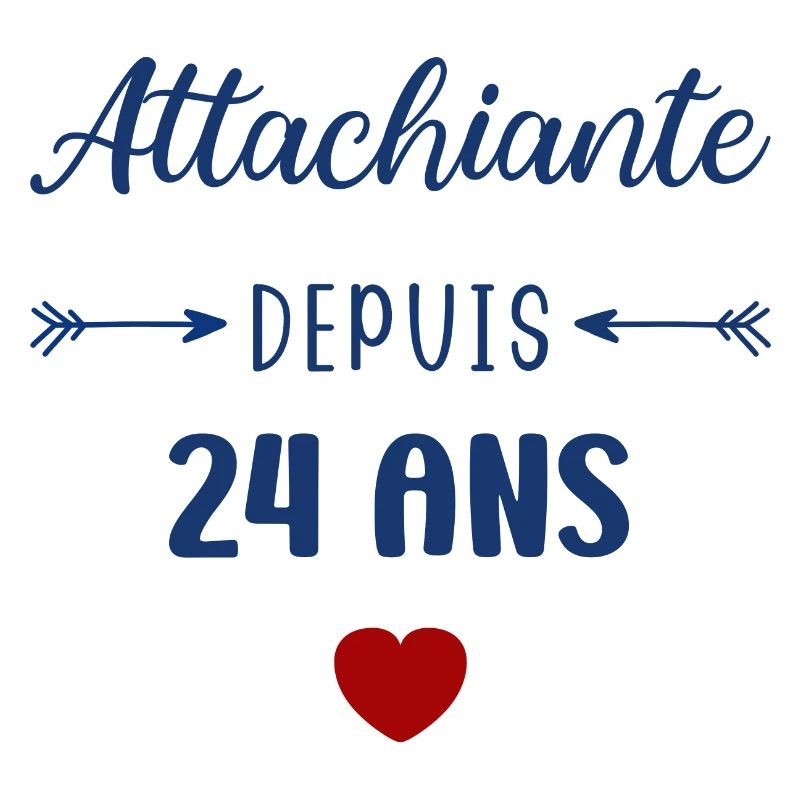 Attachiante depuis 24 ans