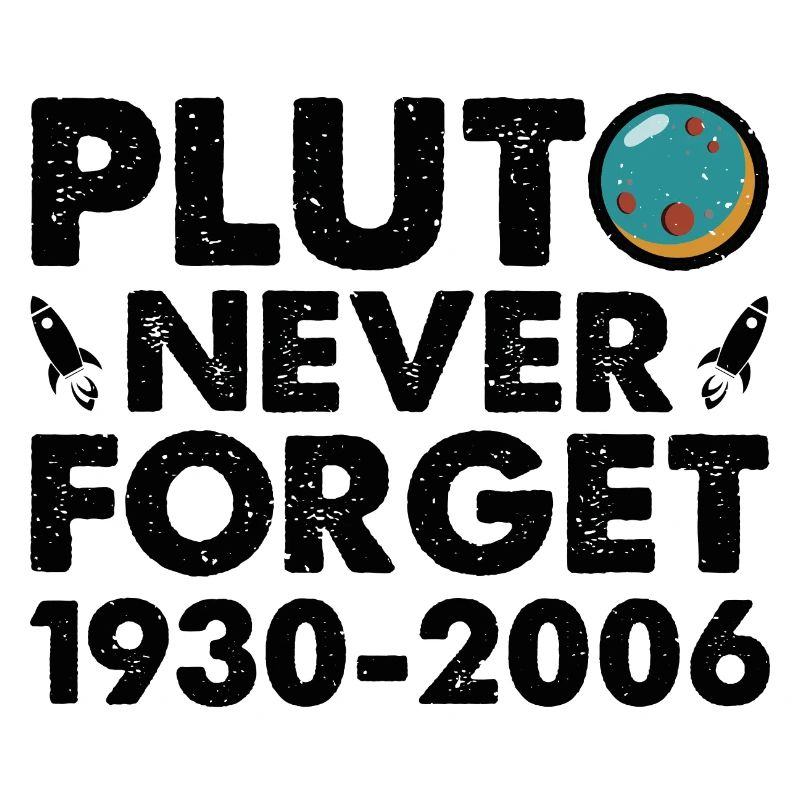 Never Forget Pluto Funny Planet Pluto