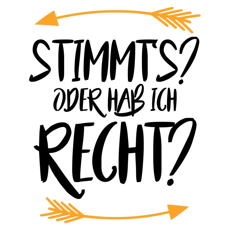 Stimmt s oder hab ich recht