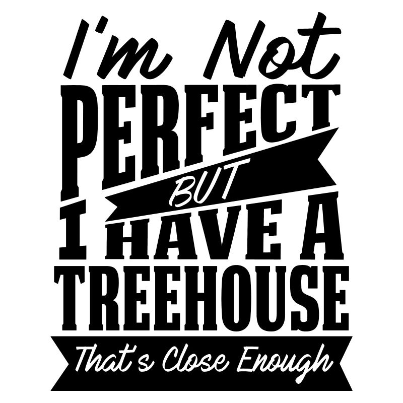 PERFEKT MIT TREEHOUSE