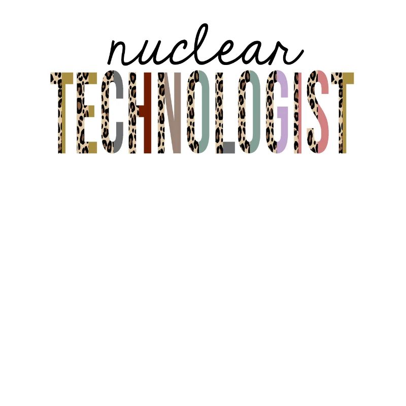 Nuclear Technologist Leopard Print Funny