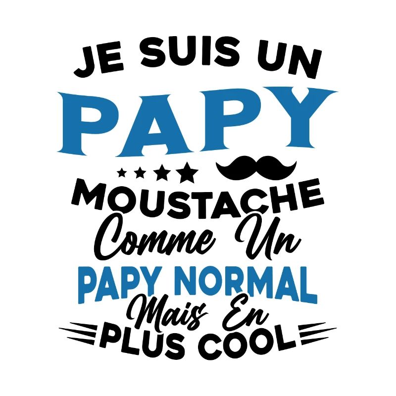 Un Papy Moustache Comme Un Papy Normal