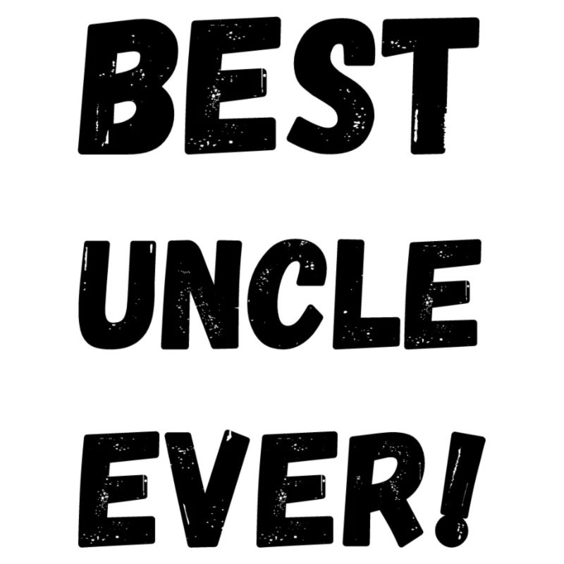 Best Uncle Ever