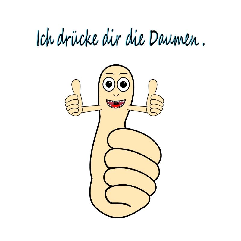 Ich drücke dir die Daumen