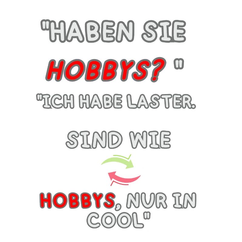"Laster statt Hobbys"