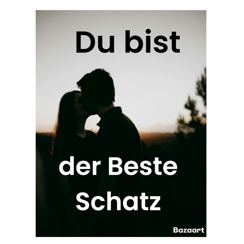 Du bist der Beste Schatz