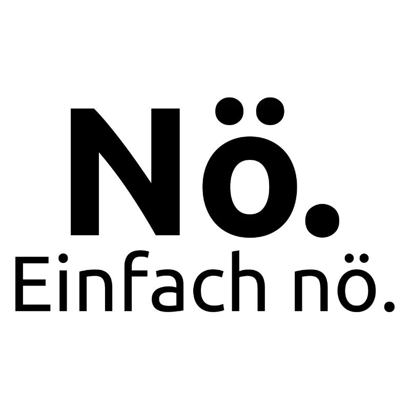 Nö. Einfach nö.
