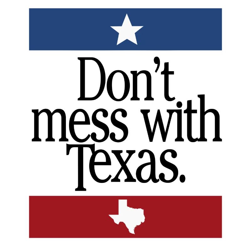 Don't Mess With Texas