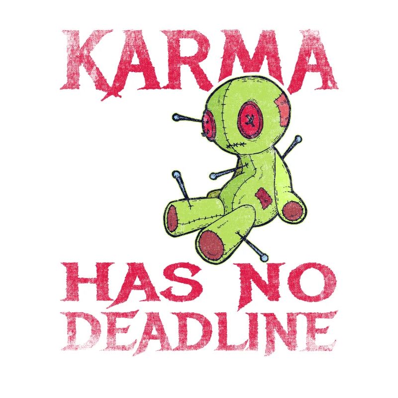 Karma has no deadline