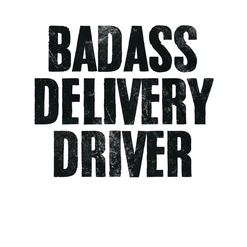 Badass Delivery Driver Funny Delivery Dash