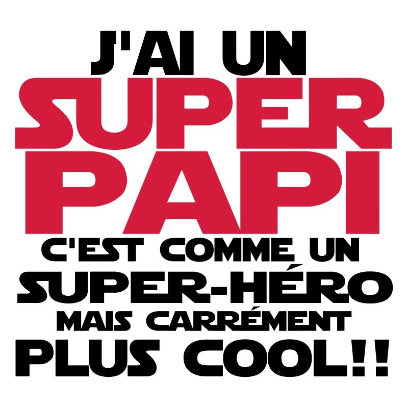 j'ai un super papi