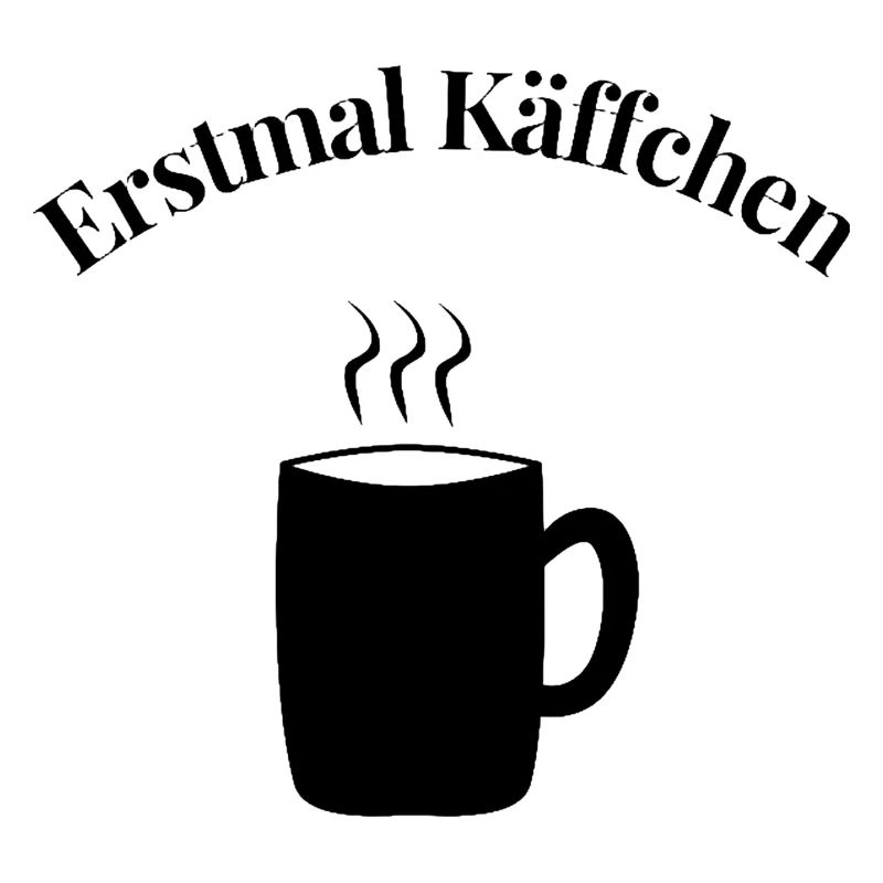 Erstmal Käffchen