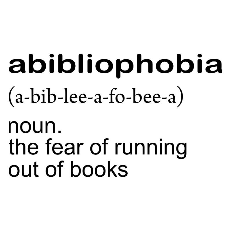 Abibliophobia Definition