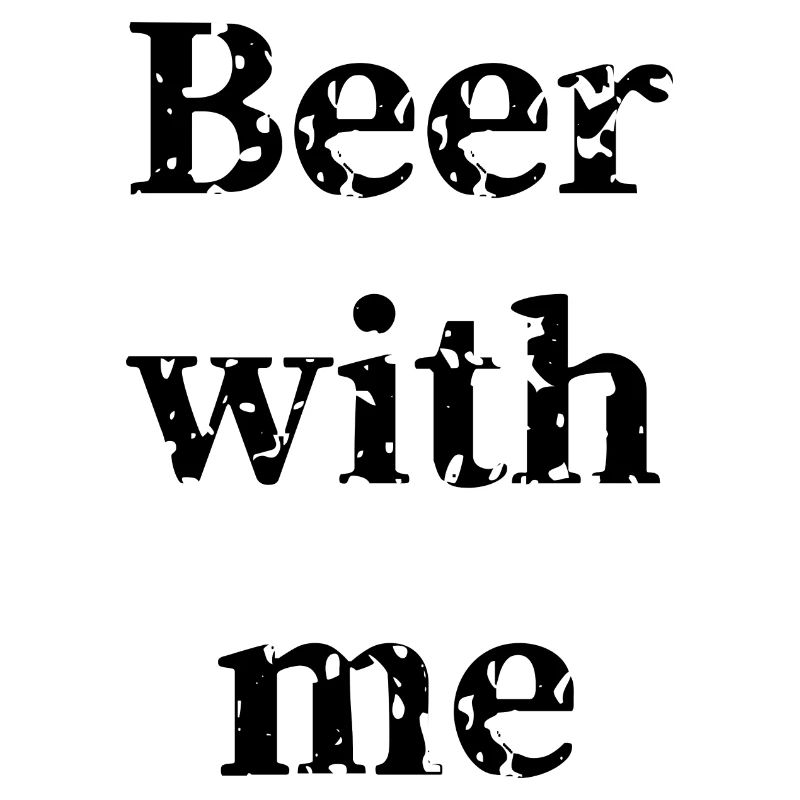 Beer with me