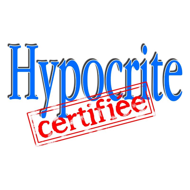 Hypocrite certifiée
