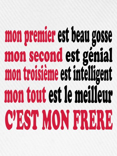Mon frère est beau