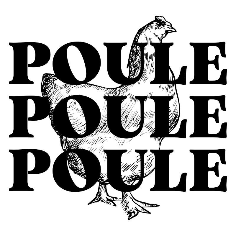 POULE POULE POULE