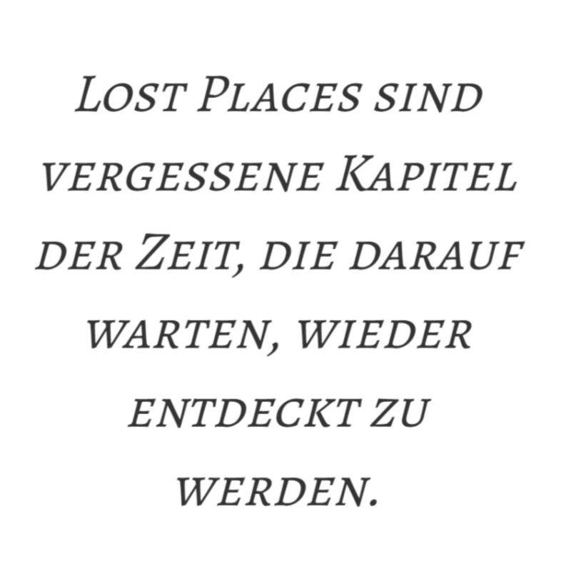 Lostplace Zitate