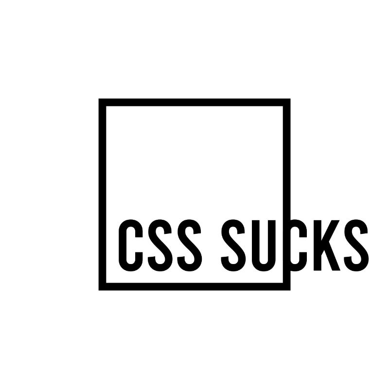 CSS Sucks