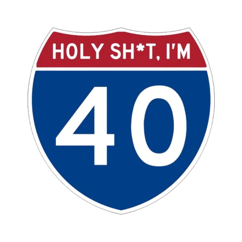 Holy Sh*t Ich bin 40