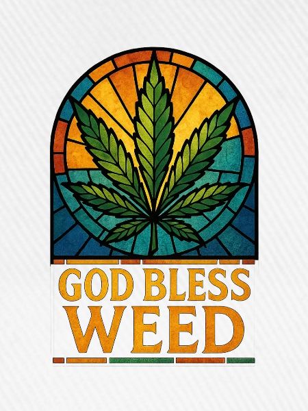 God Bless Weed