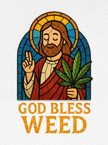 God Bless Weed