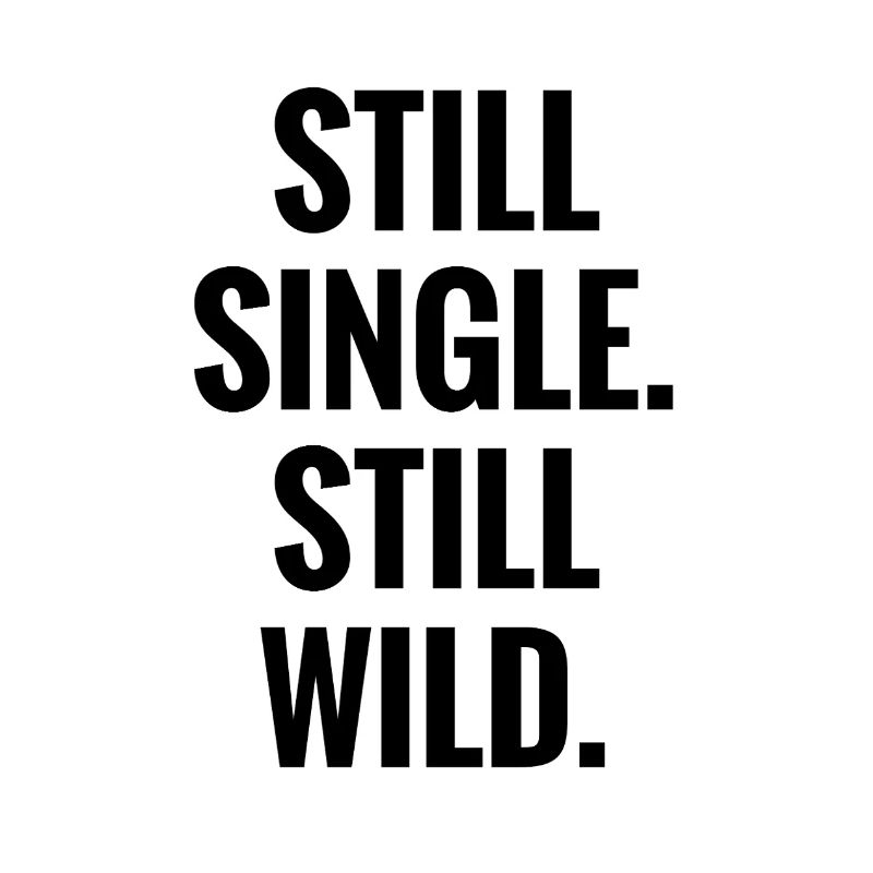 Still Single Still Wild