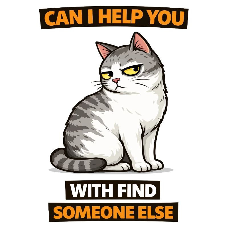Moody Cat Help Find Someone Else