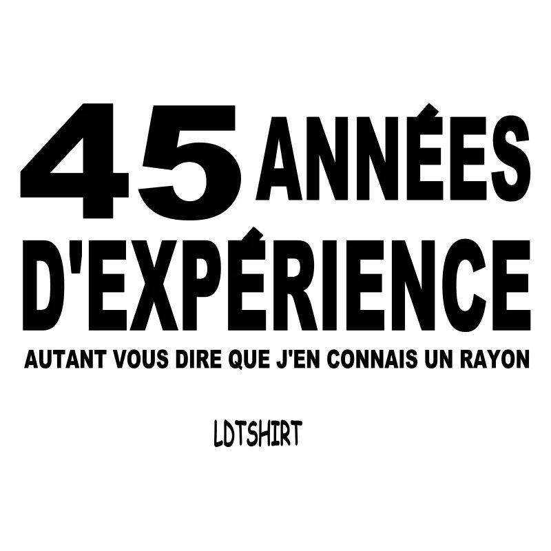 45 années d expérience
