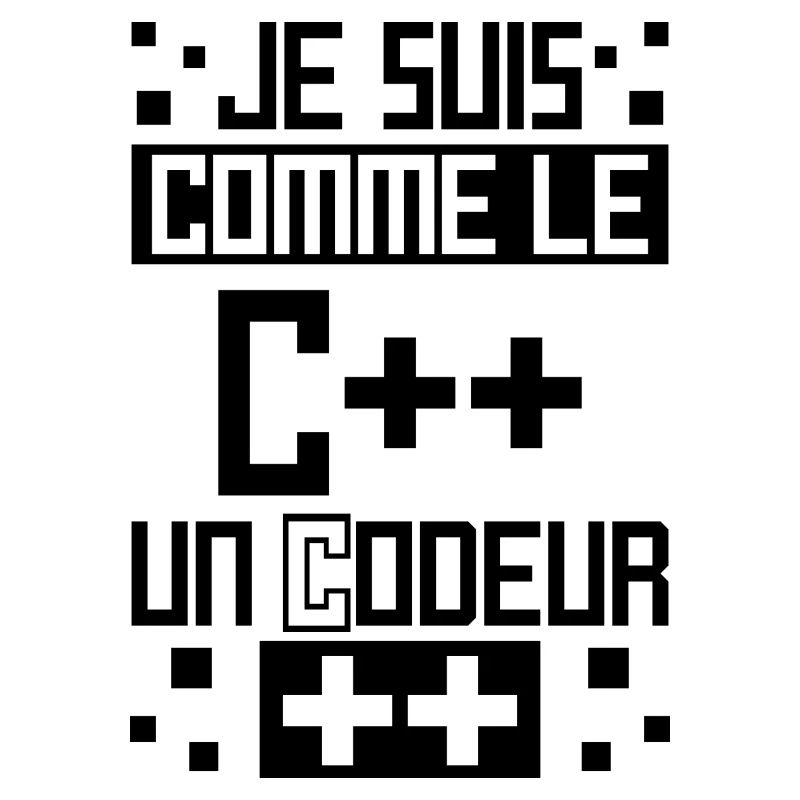 Comme Le C++ Un Codeur ++ Humour De Développeur