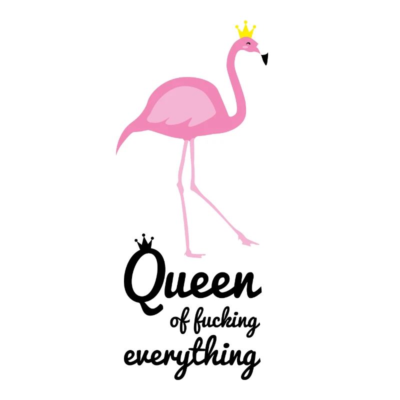 Flamingo Königin Vogel Spruch Geschenk