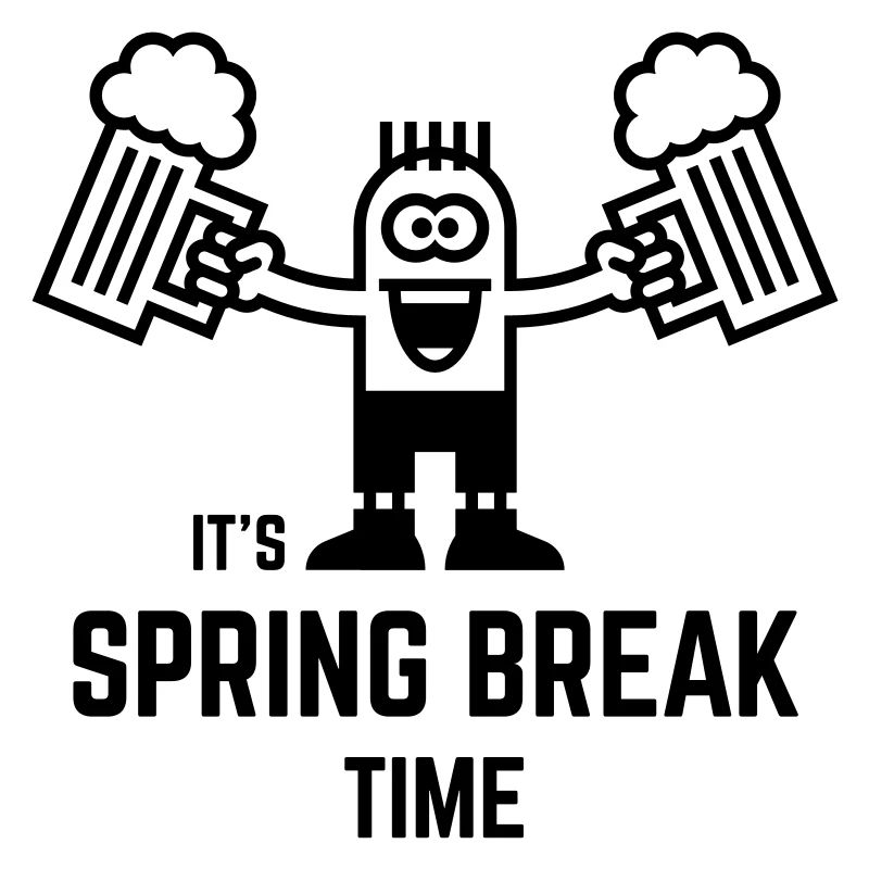 It's Spring Break Time (Beer / 1C)