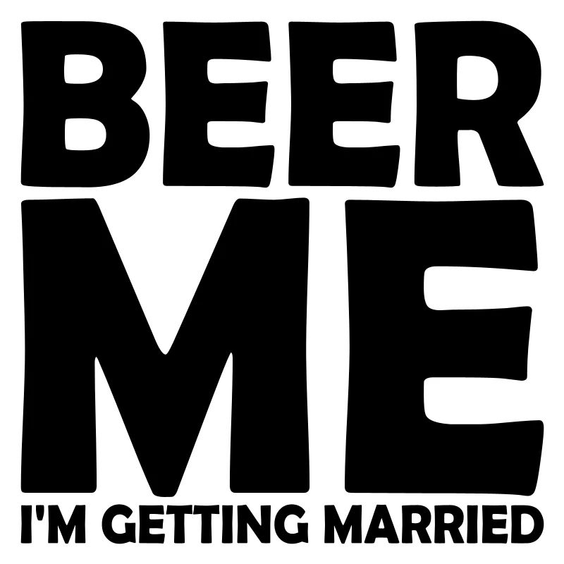 Beer Me Getting Married