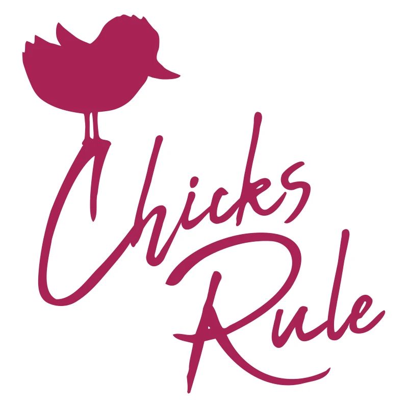 Chicks Rule mignon petit oiseau