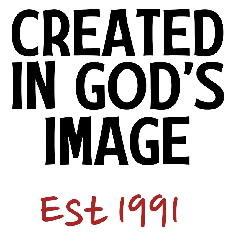 Created in God's Image Est 1991