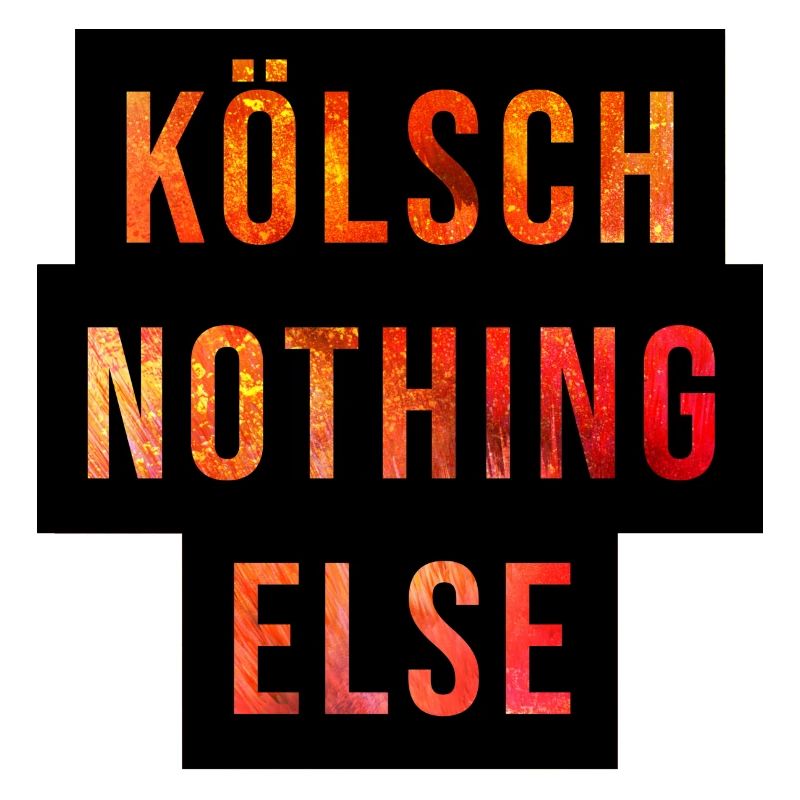 Kölsch Nothing Else
