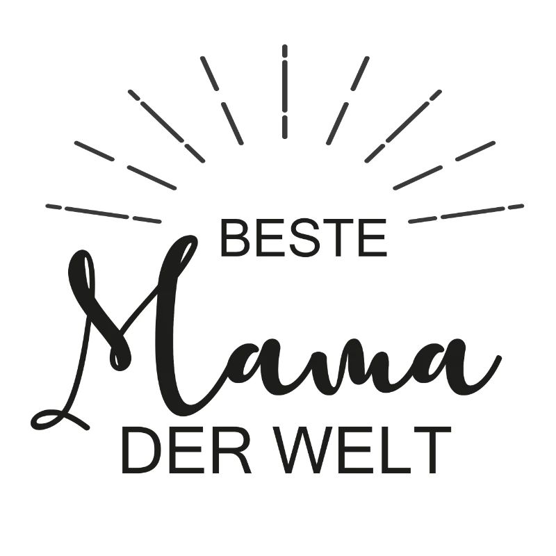 Beste Mama - Mutter - Muttertag - Geburtstag Mama
