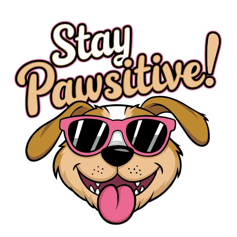 Stay Pawsitive!