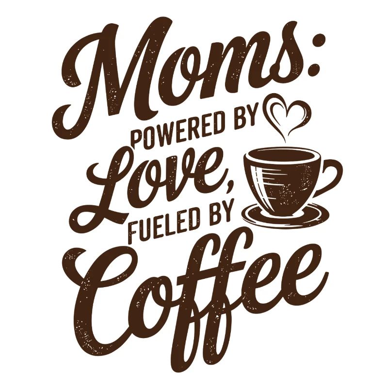 Mamans : alimentées par l’amour, alimentées par le café