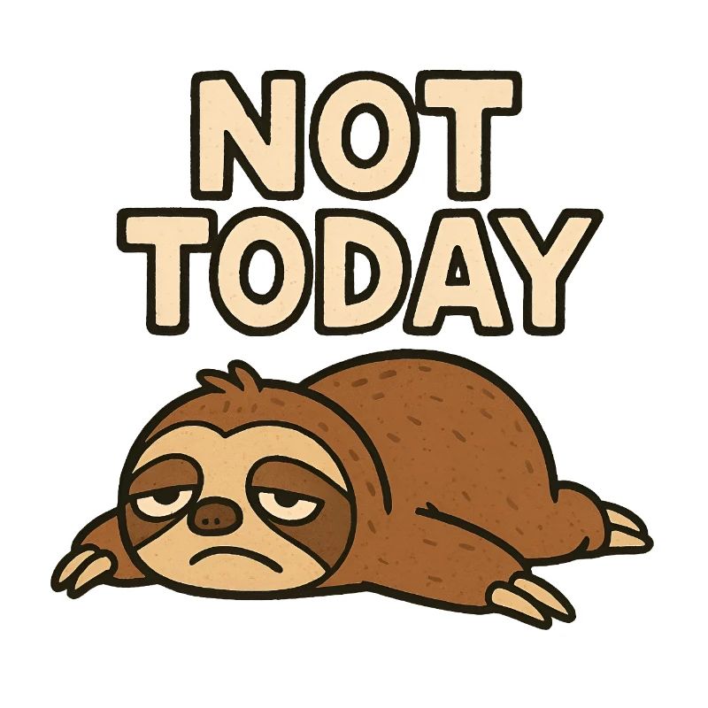 Not Today