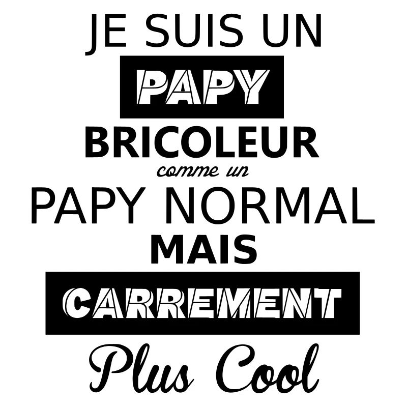 Papy bricoleur