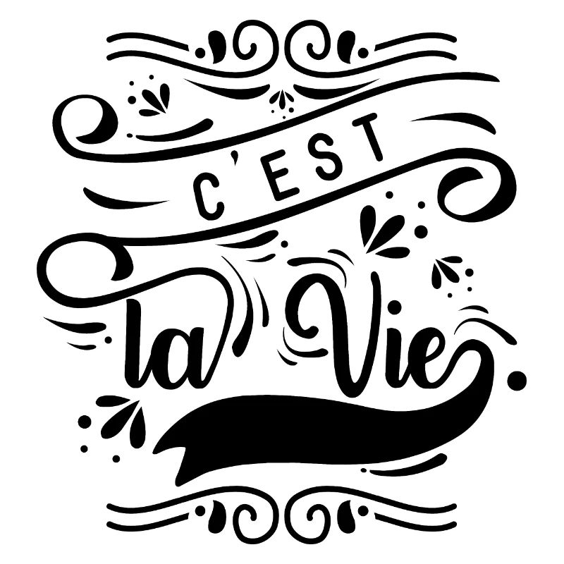 C'est la vie