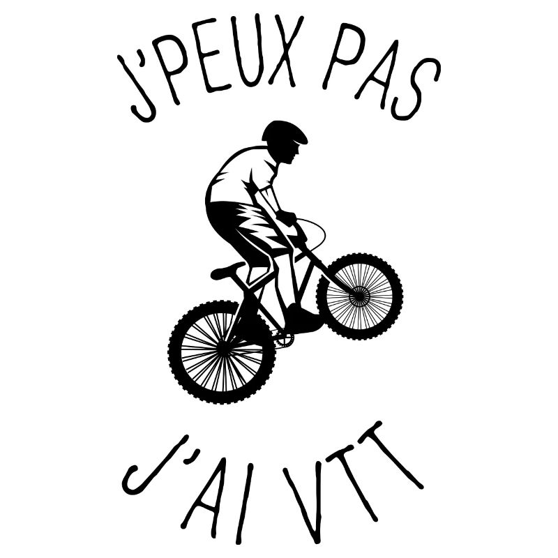 J'peux pas, j'ai VTT