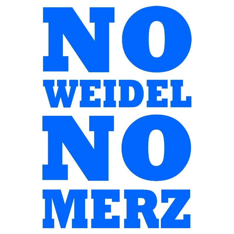 No weidel no merz
