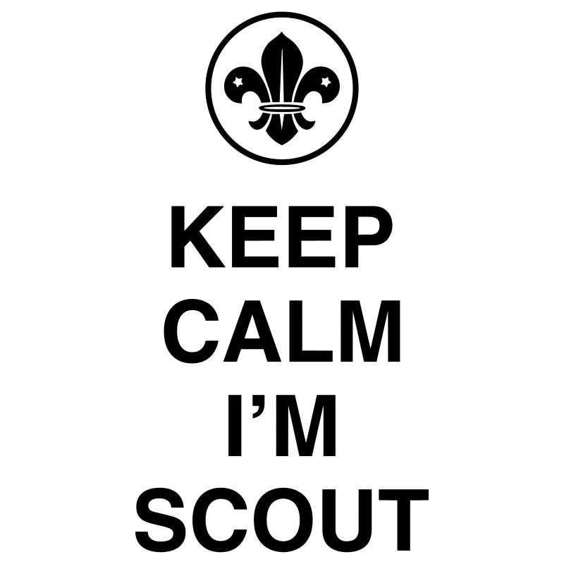 Keep Calm I'm Scout