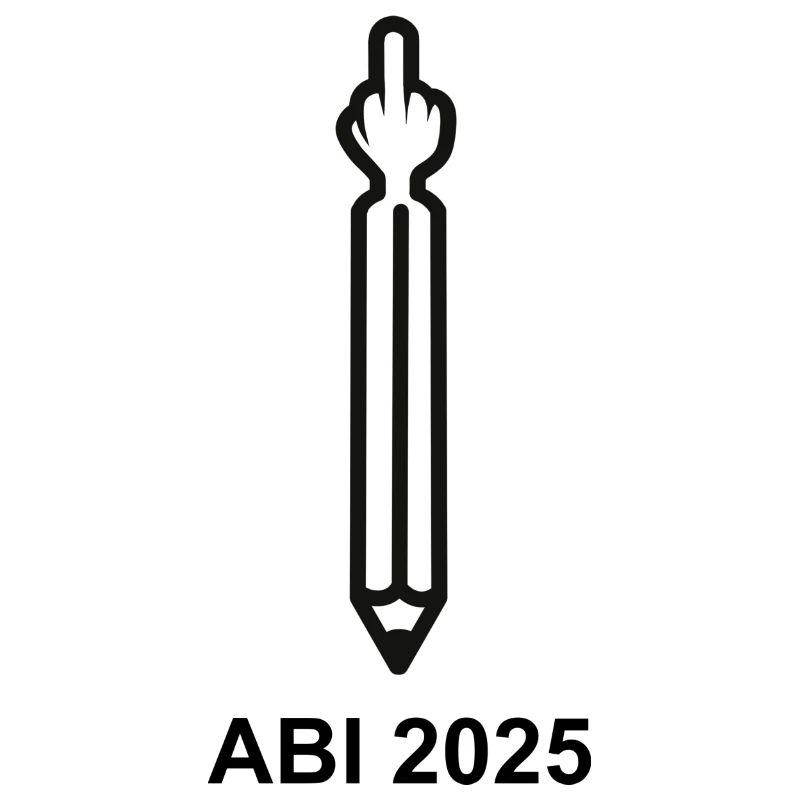 ABI 2025 - Stift mit Mittelfinger